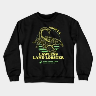 Adopt A Lawless Land Lobster Crewneck Sweatshirt